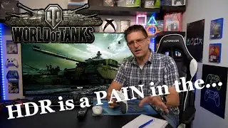 World of Tanks - HDR Analysis and Settings - DO NOT use HGiG or Dolby Vision