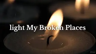 Light My Broken Places &mdash; Emotional Gospel Worship Song | Healing, Revival, Restoration