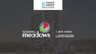 Walkthrough | Goodwill Meadows | 2 BHK Homes, Lohegaon