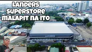 Landers Superstore latest update as of october malapit na matapos
