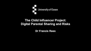 Child Influencer Project - 'Kids as Content' Digital Safeguarding Toolkit