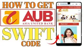 How To find Asia United Bank Corporation of the Philippines SWIFT CODE (BIC) In Philippines | AUB