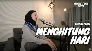 MENGHITUNG HARI - KRISDAYANTI | PARAS TERA