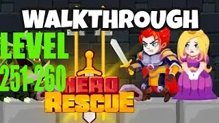#Hero_rescue Hero Rescue:Level 251 252 253 254 255 256 257 258 259 260.Android/iOS Games Walkthrough