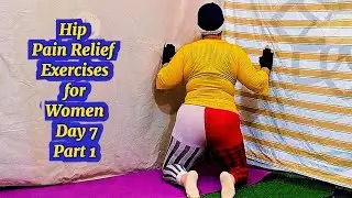 Hip Pain Relief Exercises for Women at Home | Day 7 Part 1