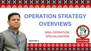 Overviews of Operation Strategy-MBA Operation specialization