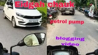 Eidgah chauk ❤️ petrol pump  blogging video Faruk Malik-786