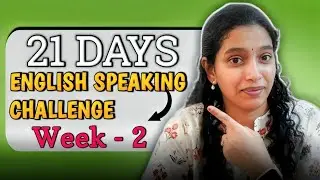 Join me in this 21 days english speaking challenge. week-2