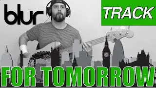 For Tomorrow tabs - Blur [BASS ONLY]