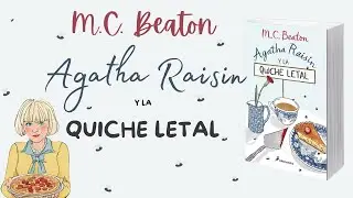 🎧 AUDIOLIBRO AGATHA RAISIN Y LA QUICHE LETAL  |  M. C. BEATON.