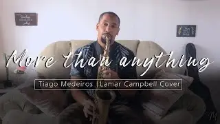 More Than Anything | Tiago Medeiros Cover