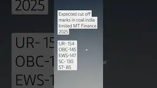 Expected cut off In Coal India Limited MT finance 2025 #2025 #coalindia #finance #jobs