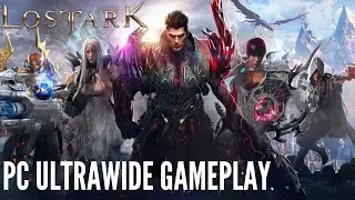 LOST ARK [PC] ULTRAWIDE GAMEPLAY [2560X1080P] [60FPS]