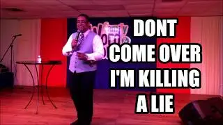 Don't Come Over I'm Killing A Lie | Pastor Junior Tucker | Family Word And Worship