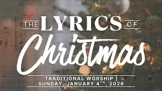 Traditional Worship | January 4th, 2026