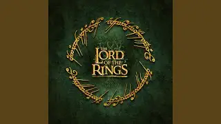 The Lord of the Rings: The Fellowship of the Ring (Main Theme)