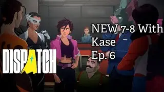 Episodes 7-8 Release!! First watch! | Dispatch With Kase.
