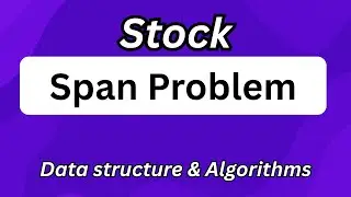 Stock Span Problem | Stack Data Structure Explained with Example | DSA Interview Preparation