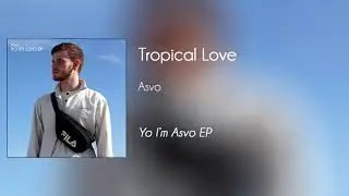 Asvo - Tropical Love