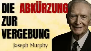 Vergebungs-ABK&Uuml;RZUNG schaltet GELD & FRIEDEN frei &mdash; Probiere es heute Nacht aus (Murphy)