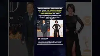 In Game of Thrones, Jerome Flynn and Lena Headey had to be kept apart on set. The two actors had