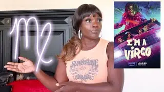 I&rsquo;m a Virgo. TV Show Review