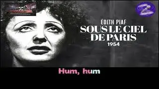Karaoké Edith Piaf - Sous le ciel de Paris (version avec choeurs)