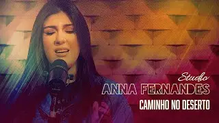 Anna Fernandes - Caminho no Deserto (Clipe Oficial)