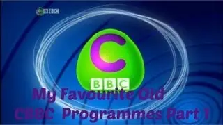 My Favourite old Cbbc Programmes Part 1