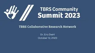 TBRS Collaborative Research Network - Eric Diehl