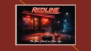 Redline &ndash; The Bar Closed an Hour Ago | Full 80s AOR Rock Album