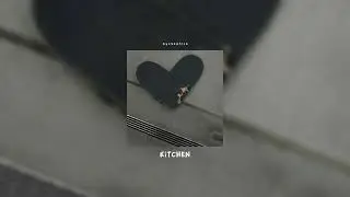 kid cudi - kitchen (sped up)