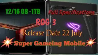 Asus ROG 3 Coming in 22 july ** A Flagship Gaming Processor!! full specification bengali