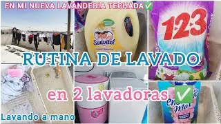 RUTINA DE LAVADO🧼🧽 EN 2 LAVADORAS🧺EN MI NUEVA LAVANDERIA CON TECHO✅LAVAMOS A MANO🧽
