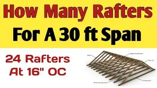 How many rafters do i need for a 30 foot span