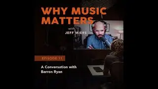 A Conversation With Barron Ryan