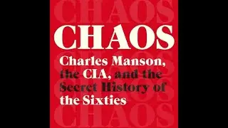 The Manson Family Files Vol. 1 (Tom O'Neill Author of CHAOS: Charles Manson, The CIA, & The 60s)