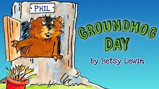 😮 Groundhog Day ⛅ Kids Book Read Aloud February Short Story by Betsy Lewin