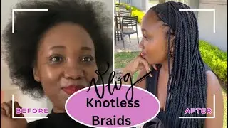 Salon Day Vlog | Knotless Braids at Olivern, Centurion (Before & After) | South African YouTuber