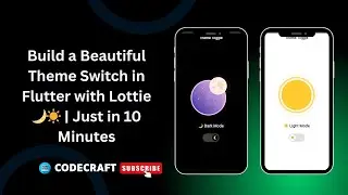 Build a Beautiful Theme Switch in Flutter with Lottie 🌙☀️ | Just in 10 minutes!