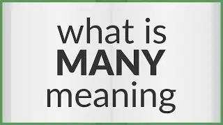 Many | meaning of Many
