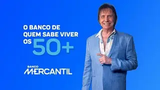 Mercantil, o banco de quem sabe viver! (com Roberto Carlos)