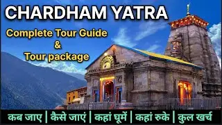 Char Dham Yatra 2025 Complete Tour Package | Haridwar to Kedarnath, Badrinath, Gangotri, Yamunotri