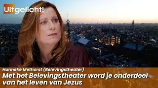 Uitgelicht! Extra 25 november -  Hanneke Methorst over het Kerst event Belevingstheater