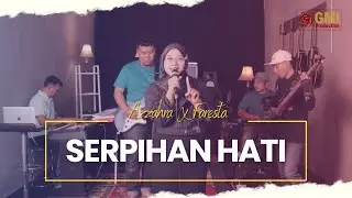 Serpihan Hati - Azzahra ft Faresta | GMI Production