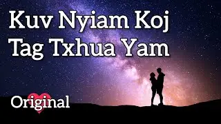 Kuv Nyiam Koj Tag Txhua Yam  - RainyMai | Original Hmong Song | Valentine | Hmong Music