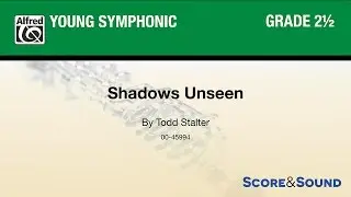 Shadows Unseen, by Todd Stalter &ndash; Score & Sound