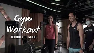 Gym Workout, Fitco | Behind The Scene