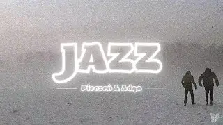 Pieczeń & Adgo - Jazz (Official Music Video)