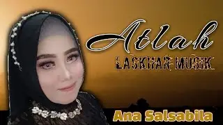 Atlah | Ana Salsabila | Hafiedz Syamlan | Cover Laskhar Musik